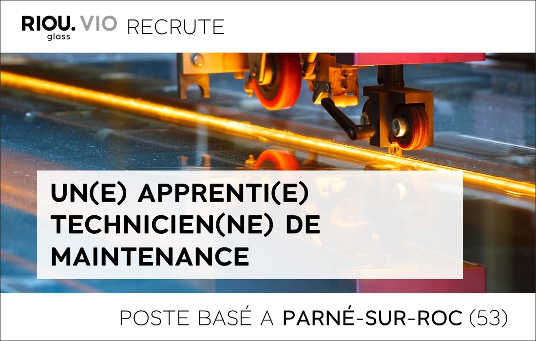 RIOU Glass VIO recrute un(e) Apprenti(e) Technicien(ne) de maintenance