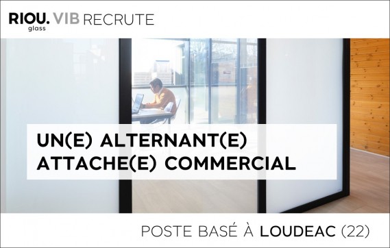 RIOU Glass VIB recrute un(e) Apprenti(e) Attaché(e) commercial H/F